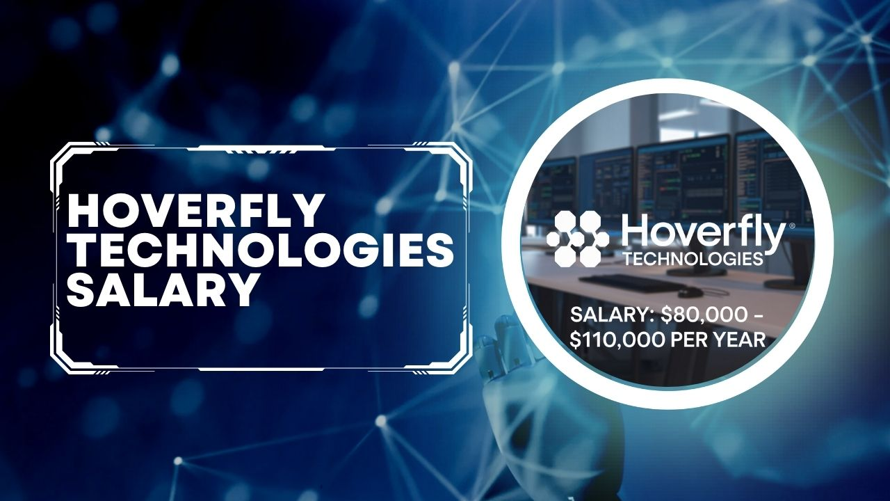 Hoverfly Technologies Salary