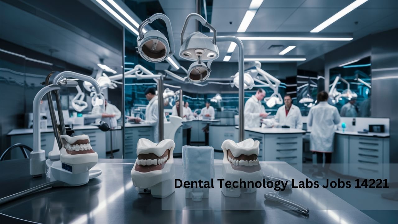 dental technology labs jobs 14221